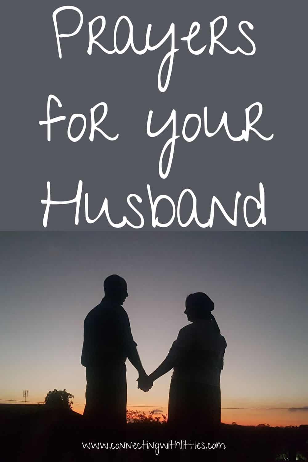 Prayers for Your Husband (At His Work and Home) - Connecting with Littles
